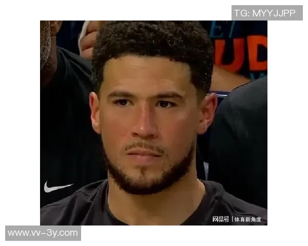 布克称赞格林阿伦为进攻核心我们始终保持下一个顶上来的心态